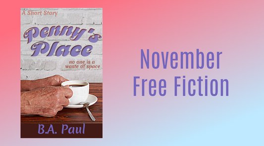 November Free Fiction: Penny's Place