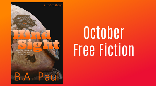 October Free Fiction: Hindsight