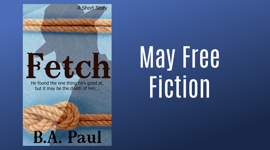 May Free Fiction: Fetch