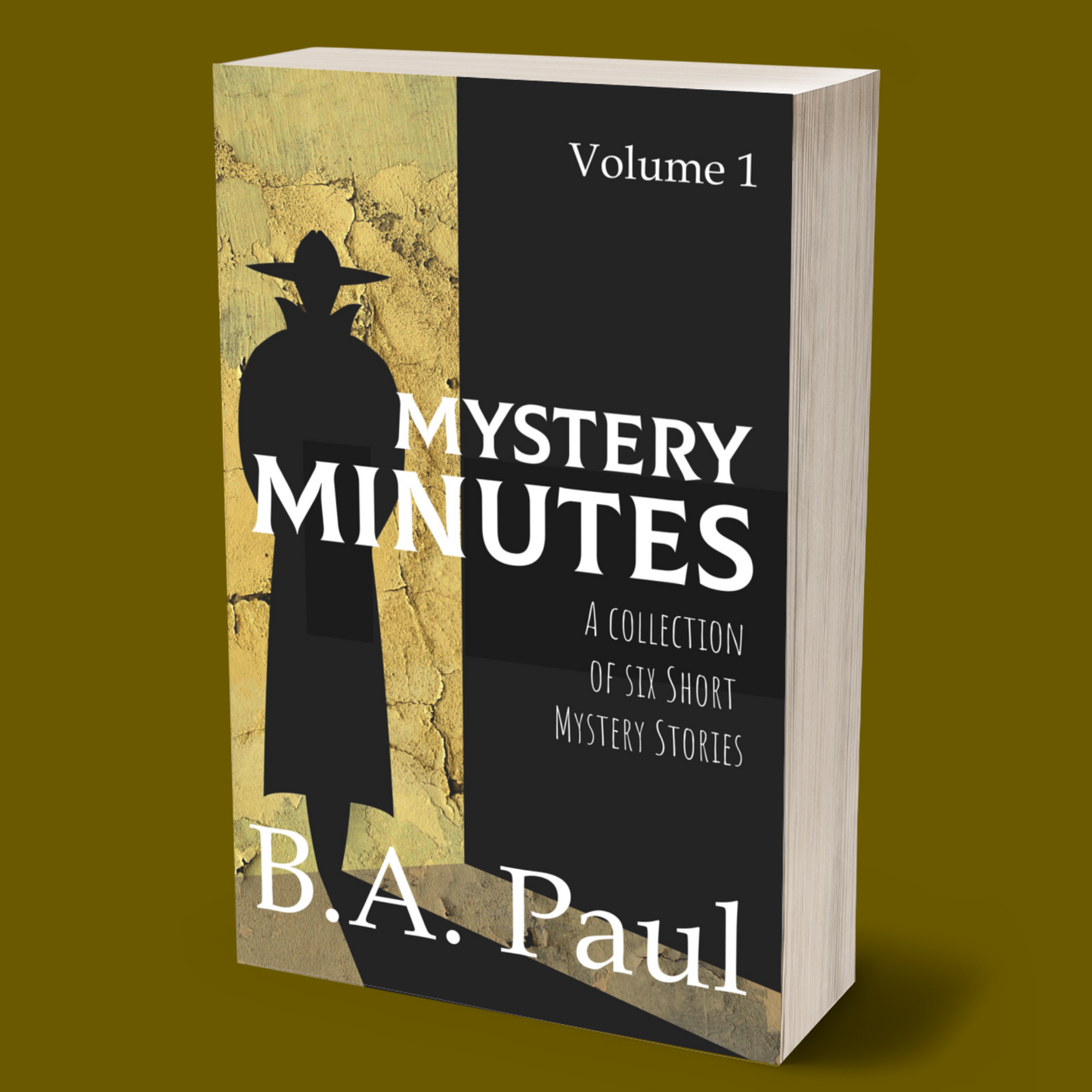 Mystery Minutes Volume 1: A Collection of Six Short Mystery Stories, Paperback